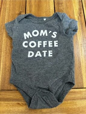 Mom's Coffee Date Gray Baby One-Piece Bodysuit size 3m